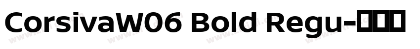 CorsivaW06 Bold Regu字体转换 CorsivaW06 Bold Regu字体转换